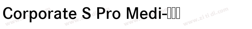 Corporate S Pro Medi字体转换